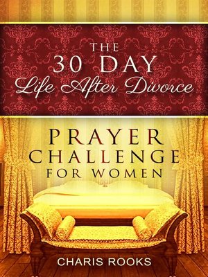 cover image of The 30 Day Life After Divorce Prayer Challenge for Women